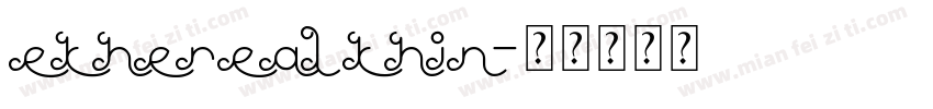ethereal thin字体转换